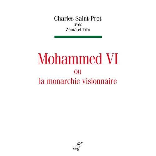 Mohammed Vi Ou La Monarchie Visionnaire