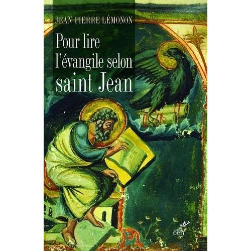 Pour Lire L'évangile Selon Saint Jean