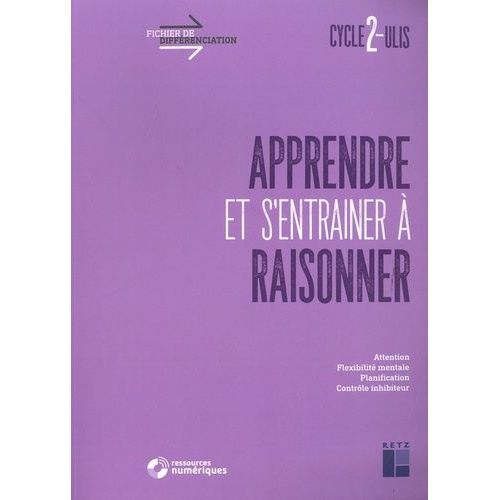 Apprendre Et S'entrainer À Raisonner Cycle 2 - Ulis