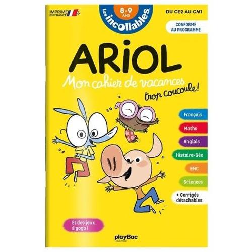 Cahier De Vacances Ariol - Les Incollables - Ce2 Au Cm1 - 8/9 Ans