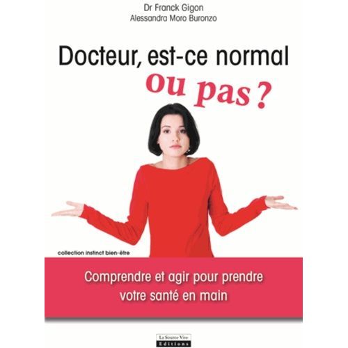 Docteur, Est-Ce Normal Ou Pas ?
