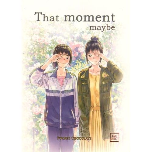 That Moment Maybe