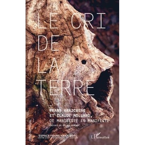 Le Cri De La Terre - De Manifeste En Manifeste