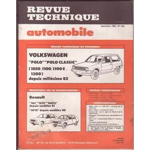 Revue Technique Automobile, N° 425, Septembre 1982, Étude Technique Et Pratique : Volkswagen Polo Polo Classic (1050.1100.1100 E.1300) Depuis Millésime 82, ...