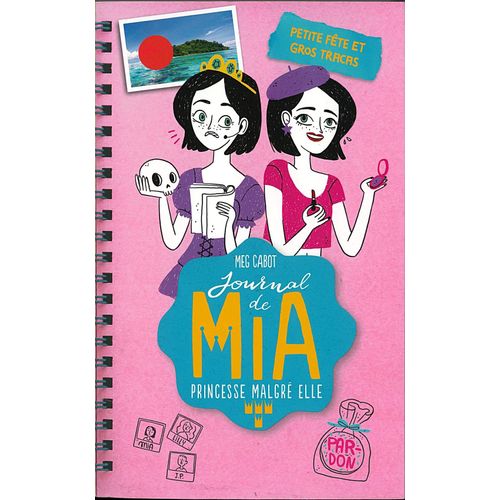 Petite Fête Et Gros Tracas - Journal De Mia, Princesse Malgré Elle - Tome 7
