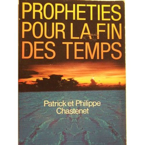Prophéties Pour La Fin Des Temps