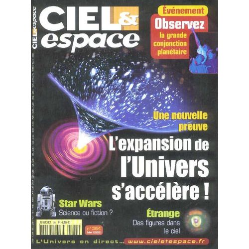 Ciel Et Espace N° 384 : L'expansion De L'univers S'accélère !