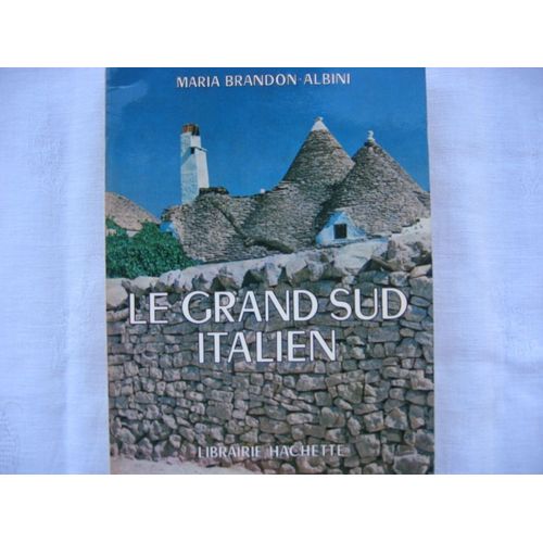 Le Grand Sud Italien