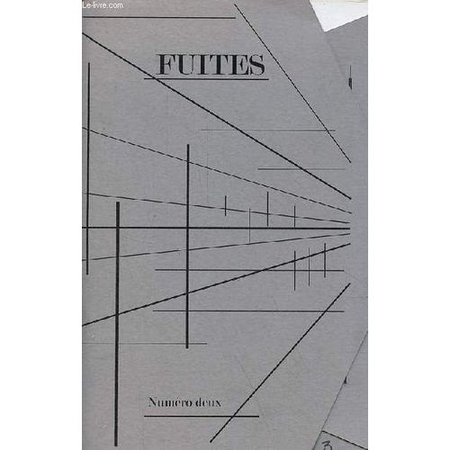 Fuites N°2 - Leslie Scalapino, Louise Skira, Maxime Actis, Marina Bellefaye, Quentin Leric, Marie Atina Goldet, Florence Cats, Camille Bréchaire John Allan Fox Elie Monferier.