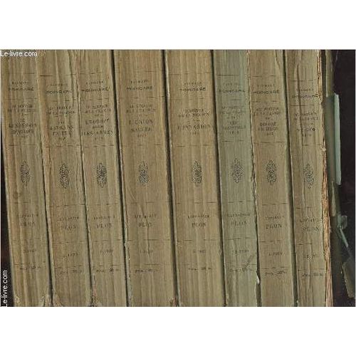 Au Service De La France, Neuf Année De Souvenirs - En 8 Tomes - 1/ Le Lendemain D Agadir, 1912 - 2/ Les Balkans En Feu, 1912 - 3/ L Europe Sous Les Armes, 1913 - 4/ L Union Sacrée, 1914 - 5/ L(...)