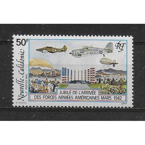 Nouvelle-Caledonie 1992 : Jubilé De L'arrivée Des Forces Américaines (Mars 1942) : Avions, Ballon Captif, Population Et Troupe : Timbre À 50 F. Multicolore Neuf **