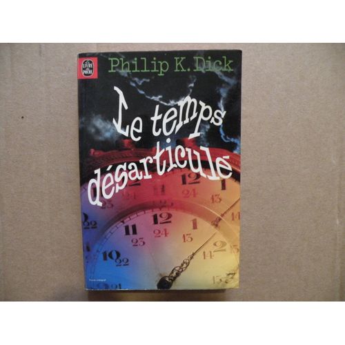 Brade Livre De Poche Science Fiction Le Temps Desarticule De Philip Kindred Dick N° 7021