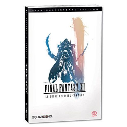 Final Fantasy Xii - Le Guide Officiel Complet