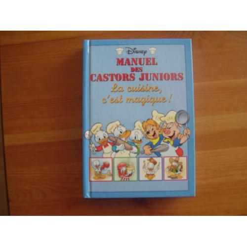 Manuel Des Castors Juniors - La Cuisine C'est Magique