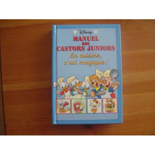 Manuel Des Castors Juniors - La Cuisine C'est Magique