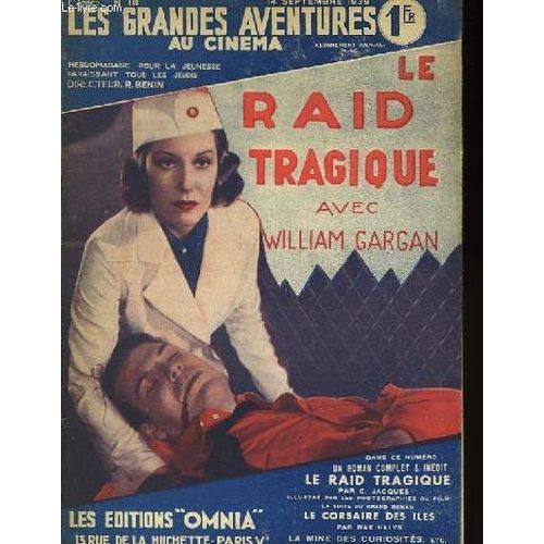 Les Grandes Aventures Au Cinéma N°18 : Le Raid Tragique, Avec William Gargan
