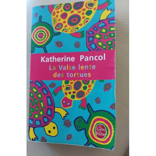 Livre Katherine Pancol La Valse Lente Des Tortues Poche
