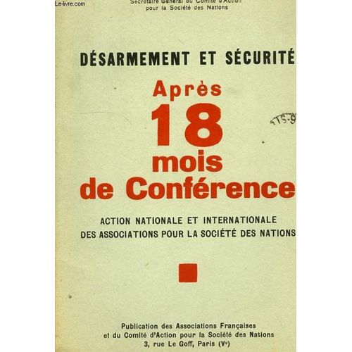 Desarmement Et Securite Apres 18 Mois De Conference, Action Nationale Et Internationale Des Associations Pour La Societe Des Nations
