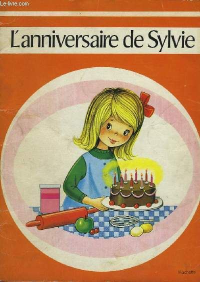 L Anniversaire De Sylvie Enfant Jeunesse Rakuten