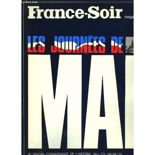 France Soir Magazine. N° Spécial Connaissaince De L'art, N°56 Bis : Les Journées De Mai