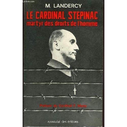 Le Cardinal Stepinac Martyr Des Droit De L Homme