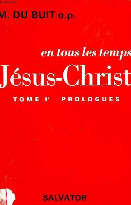 En Tous Les Temps, Jesus-Christ