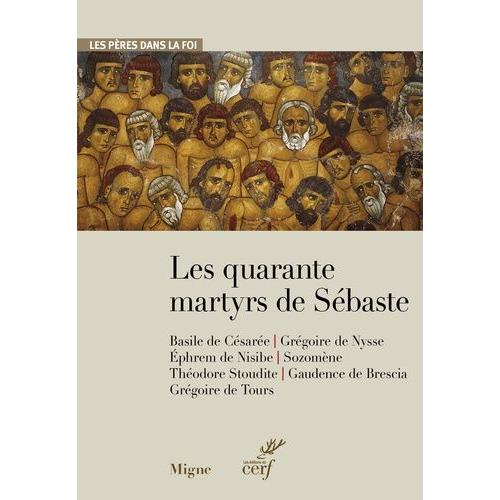 Les Quarante Martyrs De Sébaste