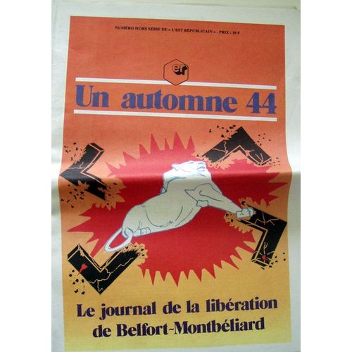 Numéro Hors Série De L'est Républicain  N° 64502 : Un Automne 44