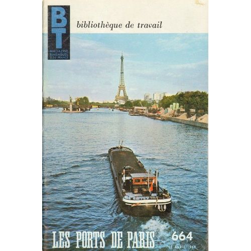 Bt Bibliothèque De Travail  N° 664 : Les Ports De Paris / L'avocat De L'avocatier