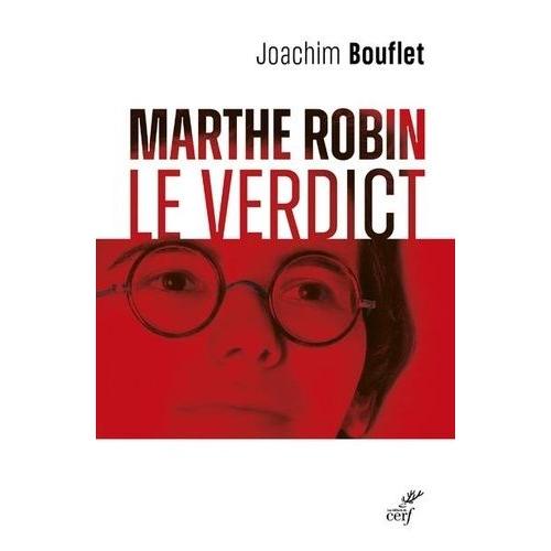 Marthe Robin - Le Verdict