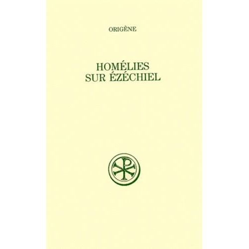 Homelies Sur Ezechiel - Edition Bilingue Francais-Latin