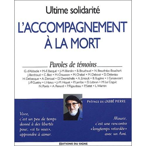 L'accompagnement A La Mort - Paroles De Temoins