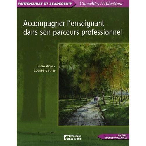 Accompagner L'enseignant Dans Son Parcours Professionnel - Une Pratique D'accompagnement Pédagogique Centrée Sur La Personne De L'enseignant En Développement De Compétences Professionnelles