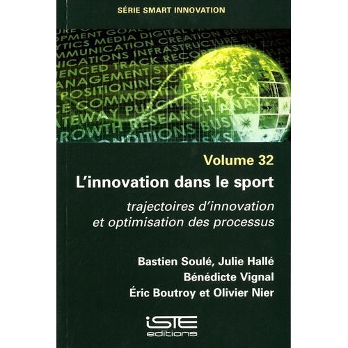 L'innovation Dans Le Sport - Trajectoires D'innovation Et Optimisation Des Processus