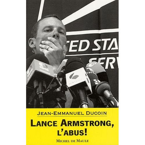 Lance Armstrong, L'abus !