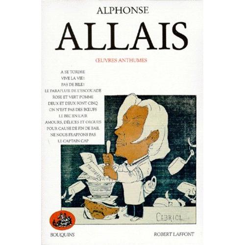 Oeuvres / Alphonse Allais Tome 1 - Oeuvres Anthumes