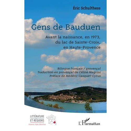 Gens De Bauduen - Avant La Naissance, En 1973, Du Lac De Sainte-Croix, En Haute-Provence