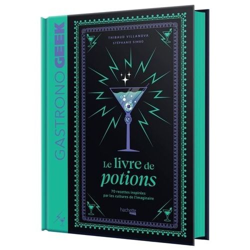 Petit Gastronogeek - Le Livre De Potions