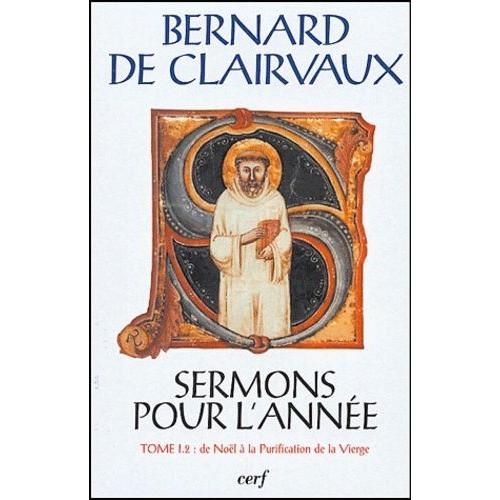 Sermons Pour L'année - Tome 1.2, De Noël À La Purification De La Vierge