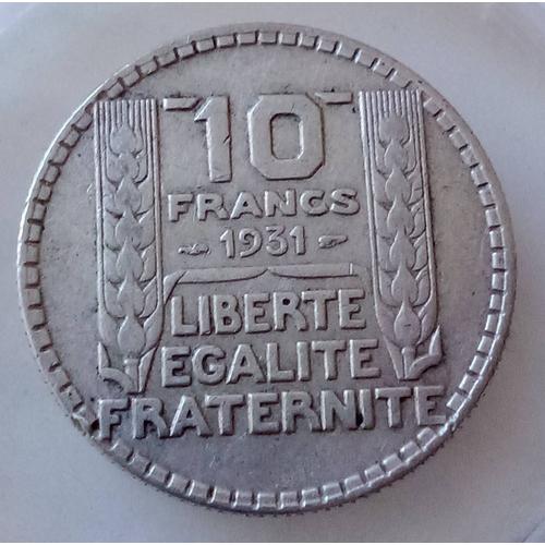 (Numinologie) Pièce De 10 Francs En Argent, Turin, 1931 - Troisième République Française.