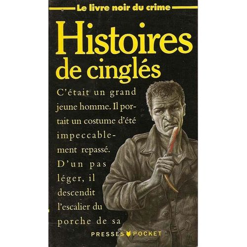 Le Livre Noir Du Crime Tome 7 - Histoires De Cinglés