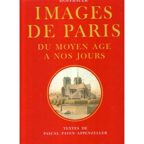 Images De Paris Du Moyen Âge À Nos Jours