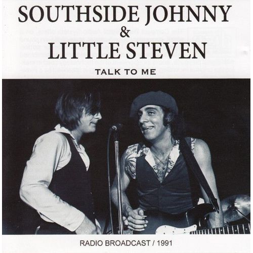 Southside Johnny & Little Steven - Talk To Me - Radio Broadcast / 1991