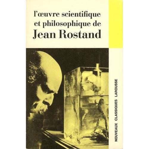 L'oeuvre Scientifique Et Philosophique De Jean Rostand