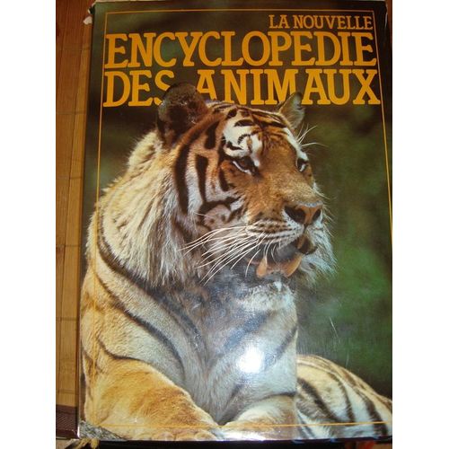 La Nouvelle Encyclopédie Des Animaux