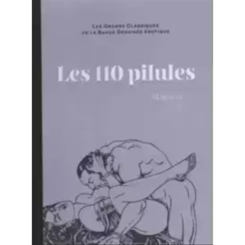 110 Pilules - Hachette : Les Grands Classiques De La Bande Dessinée Érotique