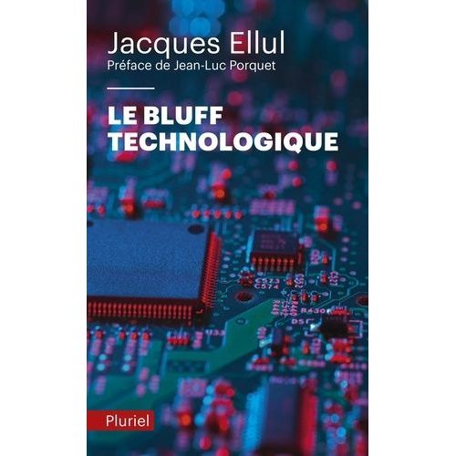 Le Bluff Technologique
