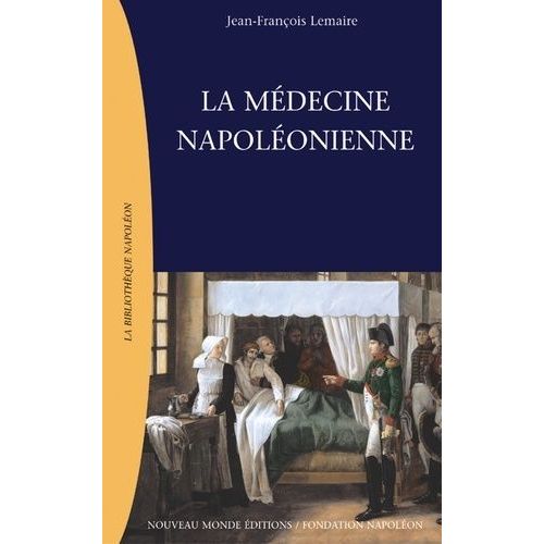La Médecine Napoléonienne