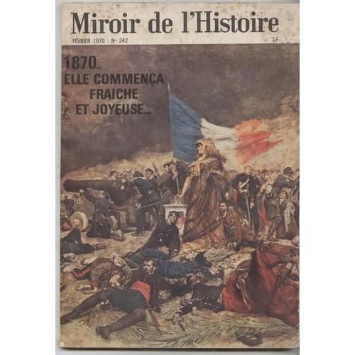 Miroir De L'histoire Fevrier 1970 N 242