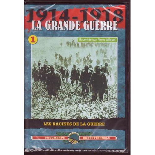 1914 - 1918 : La Grande Guerre - 1er Épisode : Les Racines De  La Guerre ( Racontée Par Pierre Miquel )